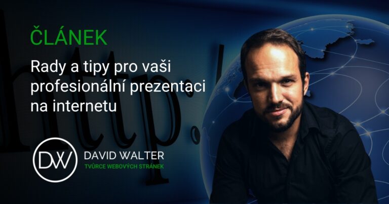 Rady a tipy pro vaší profesionální prezentaci na internetu